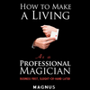 How To Make A Living as a Professional Magician by Magnus and Dover Publications Dover Publications Deinparadies.ch