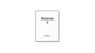 Illusion Works Vol. 2 by Rand Woodbury Rand Woodbury-Illusionworks Publications Deinparadies.ch