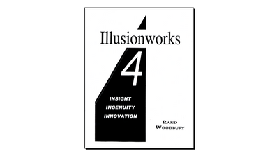 Illusionworks 4 - Insight, Ingenuity & Innovation by Rand Woodbury Rand Woodbury-Illusionworks Publications bei Deinparadies.ch