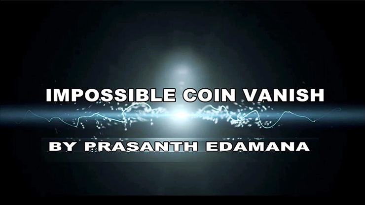 Impossible Coin Vanish by Prasanth Edamana - Video Download Prasanth Edamana at Deinparadies.ch