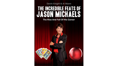 Incredible Feats Of Jason Michaels by Devin Knight - ebook Illusion Concepts - Devin Knight bei Deinparadies.ch