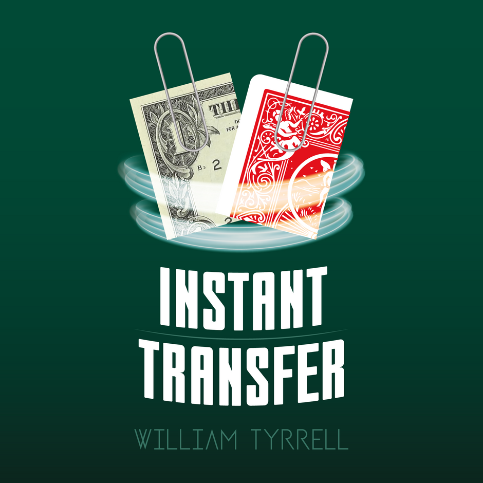 Instant Transfer | Will Tyrrell