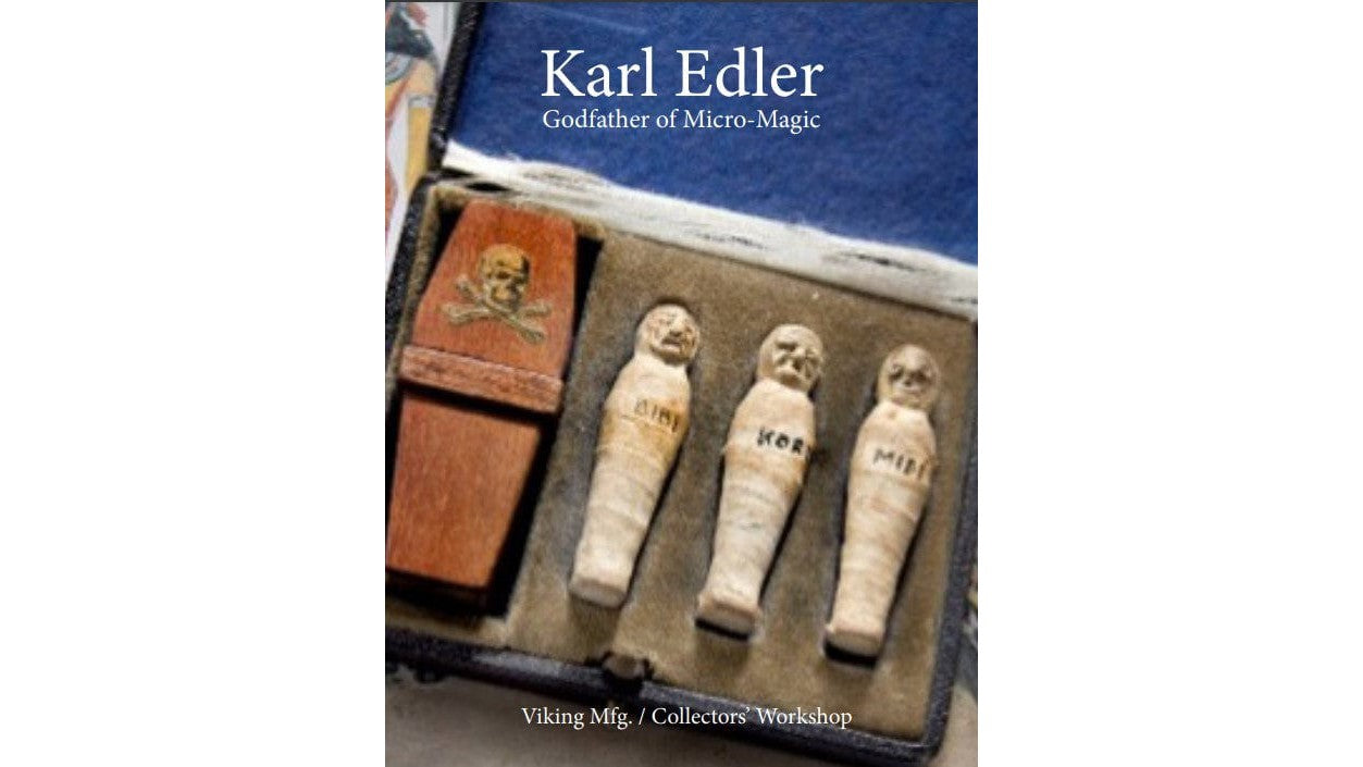 Karl Edler Godfather of Micro Magic