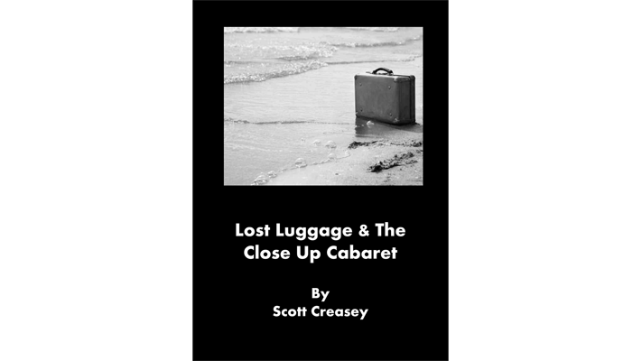 Lost Luggage and the Close up Cabaret by Scott Creasey - ebook Scott Creasey bei Deinparadies.ch