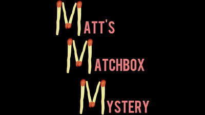MATT'S MATCHBOX MYSTERY by Matt Pilcher - Video Download Matt Pilcher at Deinparadies.ch