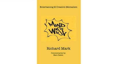MIND WISE: Subtitle is Entertaining & Creative Mentalism by Richard Mark with commentary by Marc Salem Richard Mark bei Deinparadies.ch