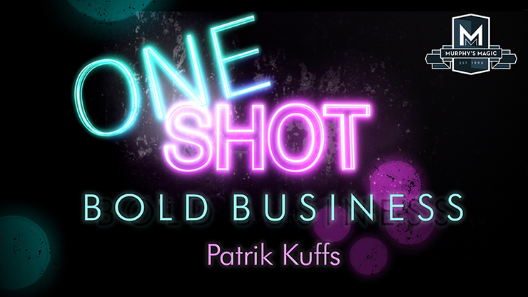MMS ONE SHOT - BOLD BUSINESS by Patrik Kuffs - Video Download Murphy's Magic bei Deinparadies.ch