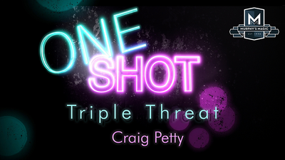 MMS ONE SHOT - Triple Threat by Craig Petty - Video Download Murphy's Magic bei Deinparadies.ch