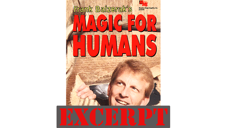 Magic For Humans by Frank Balzerak - Video Download (Excerpt of Magic For Humans by Frank Balzerak) Murphy's Magic Deinparadies.ch