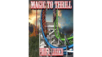 Magic to Thrill (with Four Videos) by Paul A. Lelekis - Mixed Media Download Paul A. Lelekis bei Deinparadies.ch