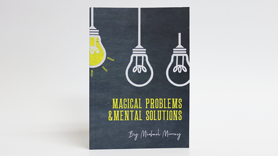 Magical Problems & Mental Solutions | Michael Murray Michael Murray at Deinparadies.ch