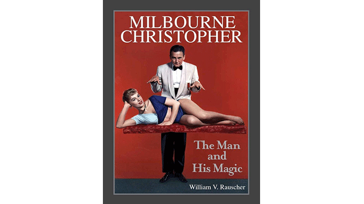 Milbourne Christopher The Man and His Magic by Willaim Rauscher Zanadu bei Deinparadies.ch