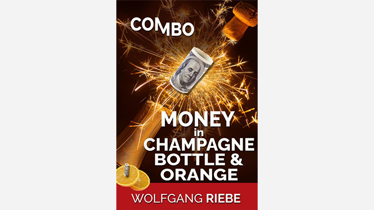 Money in Champagne Bottle & Orange by Wolfgang Riebe - ebook Wolfgang Riebe bei Deinparadies.ch