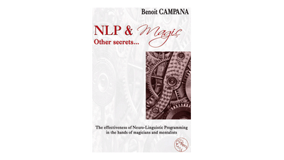 NLP & Magic, other secrets by Benoit Campana CREATEX - Mathieu Bich bei Deinparadies.ch