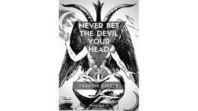 Never Bet the Devil Your Head by Francis Girola - ebook Deinparadies.ch consider Deinparadies.ch