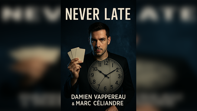 Never Late | Marc Céliandre-Merlin Magie-Deinparadies.ch