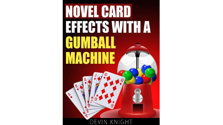 Novel Effects with a Gumball Machine by Devin Knight - ebook Illusion Concepts - Devin Knight bei Deinparadies.ch