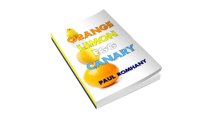 Orange, Lemon, Egg & Canary (Pro Series 9) by Paul Romhany - ebook Paul Romhany bei Deinparadies.ch