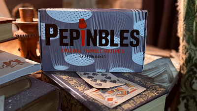 PEPINBLES: Original Thimble Routines | Pepin Banzo-COTIPIN SL-Deinparadies.ch