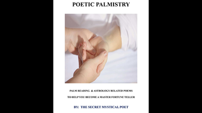 POETIC PALMISTRY - PALM READING & ASTROLOGY RELATED POEMS TO HELP YOU BECOME A MASTER FORTUNE TELLER| THE SECRET MYSTICAL POET & JONATHAN ROYLE - Ebook Jonathan Royle bei Deinparadies.ch