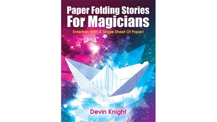 Paper Folding Stories for Magicians by Devin Knight - ebook Illusion Concepts - Devin Knight Deinparadies.ch