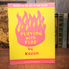 Playing with Fire (Rare/Limited) by Kazan Ed Meredith at Deinparadies.ch