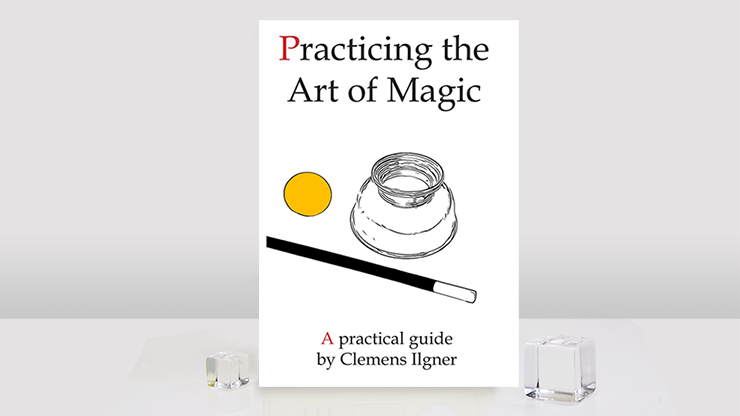 Practicing the Art of Magic | Clemens Ilgner-H&R Magic Books-Deinparadies.ch