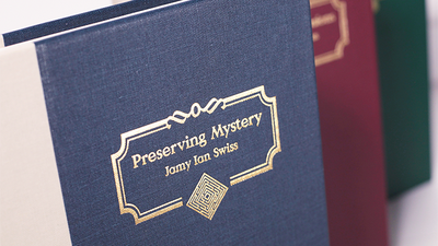 Preserving Mystery di Jamy Ian Swiss Vanishing Inc. at Deinparadies.ch