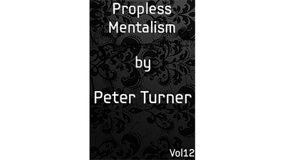 Propless Mentalism (Vol 12) by Peter Turner - ebook Martin Adams Magic at Deinparadies.ch