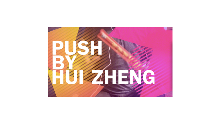 Push by Hui Zheng- - Video Download Hui Zheng bei Deinparadies.ch