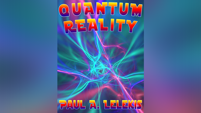 QUANTUM REALITY! by Paul A. Lelekis - Mixed Media Download Paul A. Lelekis bei Deinparadies.ch