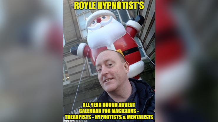 ROYLE HYPNOTIST'S ALL-YEAR-ROUND ADVENT CALENDAR FOR MAGICIAN'S - THERAPISTS - HYPNOTIST'S & MENTALISTS by JONATHAN ROYLE - Mixed Media Download Jonathan Royle bei Deinparadies.ch