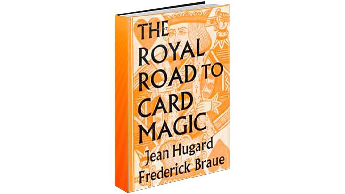 Royal Road to Card Magic by Hughard & Conjuring Arts Research Center - ebook Conjuring Arts Research Center Deinparadies.ch