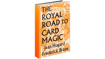 Royal Road to Card Magic par Hughard & Conjuring Arts Research Center - ebook Conjuring Arts Research Center Deinparadies.ch