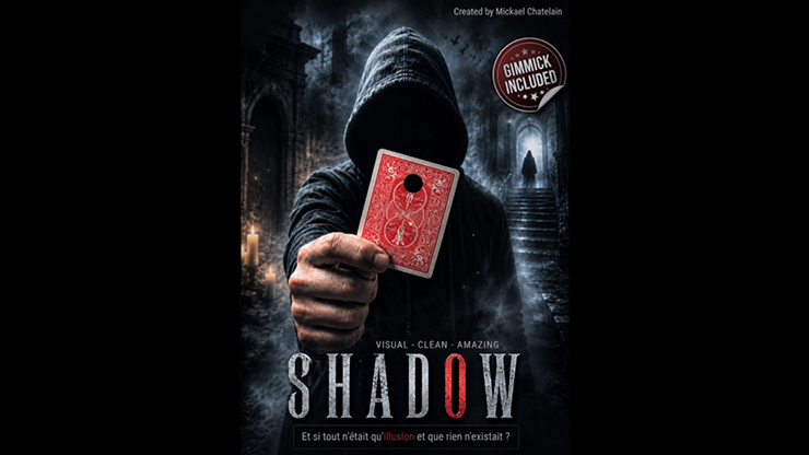 SHADOW | Mickael Chatelain-Gi'Mick Magic-Deinparadies.ch
