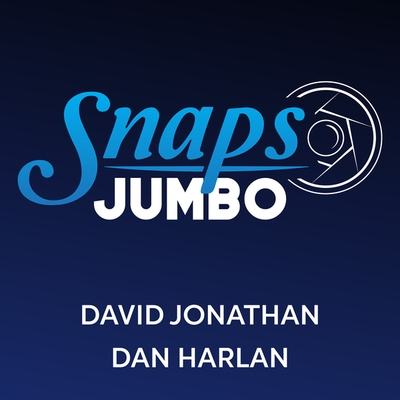 JUMBO SNAPS | David Jonathan & Dan Harlan