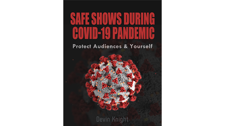 Safe Shows During Covid-19 Pandemic by Devin Knight - ebook Illusion Concepts - Devin Knight Deinparadies.ch