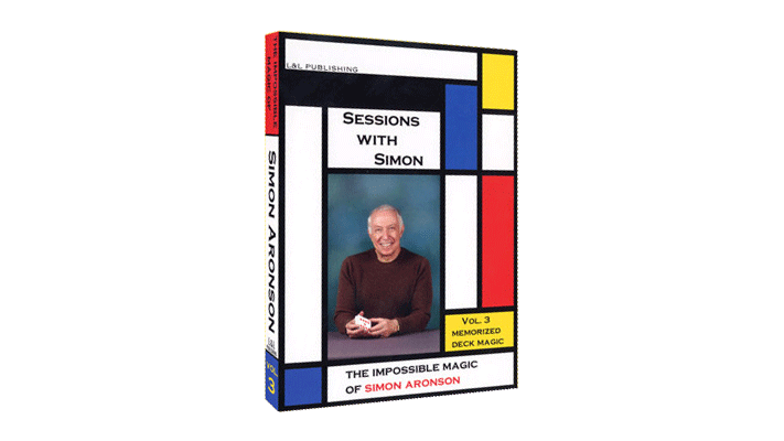 Sessions With Simon: The Impossible Magic Of Simon Aronson - Volume 3 (Memorized Deck) - Video Download Murphy's Magic at Deinparadies.ch