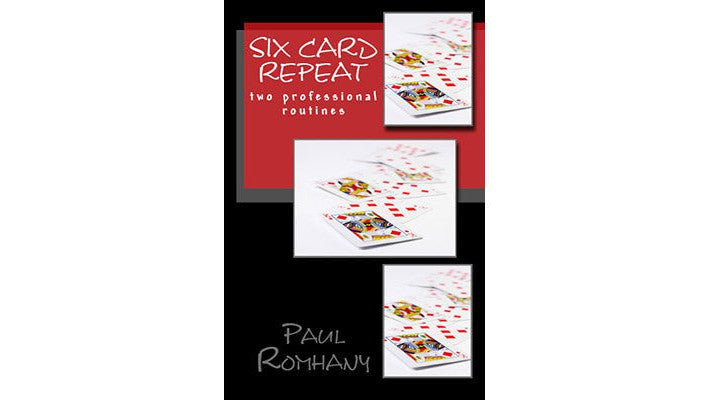Six Card Repeat (Pro Series Vol 3) by Paul Romhany - ebook Paul Romhany bei Deinparadies.ch