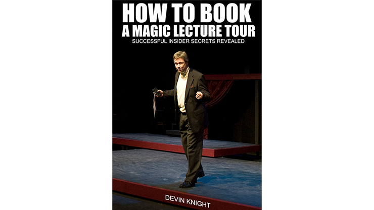 So You Want To Do A Magic Lecture Tour by Devin Knight - ebook Illusion Concepts - Devin Knight bei Deinparadies.ch