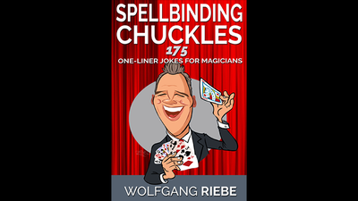 Spellbinding Chuckles: 175 One-Liner Jokes for Magicians | Wolfgang Riebe - Ebook Wolfgang Riebe Deinparadies.ch