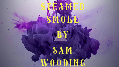 Steamed Smoke by Sam Wooding - ebook Sam Wooding bei Deinparadies.ch