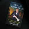 Strolling For Dollars | Jason Bird-Jason Bird Productions LLC-Deinparadies.ch
