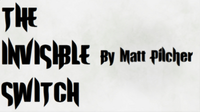THE INVISIBLE SWITCH by Matt Pilcher - Video Download Matt Pilcher bei Deinparadies.ch