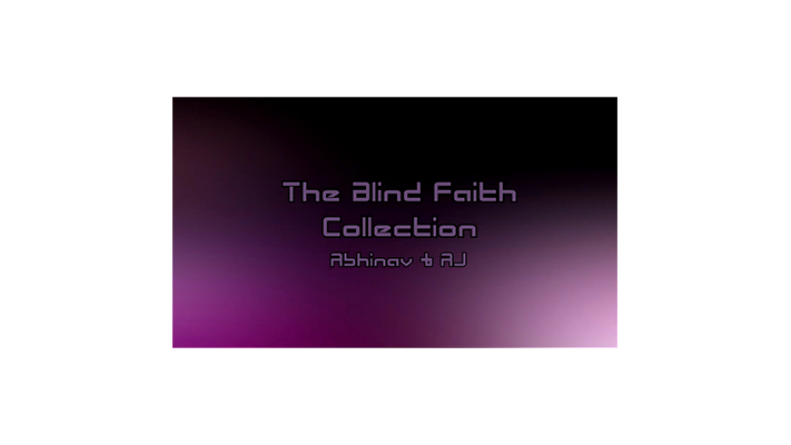 The Blind Faith Collection by Abhinav & AJ - - Video Download Abhinav Bothra bei Deinparadies.ch