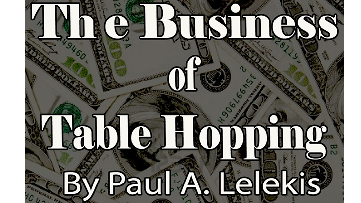 The Business of Table-Hopping by Paul A. Lelekis - ebook Paul A. Lelekis bei Deinparadies.ch