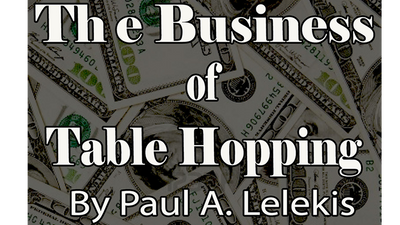 The Business of Table-Hopping by Paul A. Lelekis - ebook Paul A. Lelekis bei Deinparadies.ch