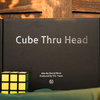 The Cube Through Head | David Penn and TCC-TCC Presents-Deinparadies.ch