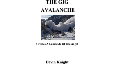 The Gig Avalanche de Devin Knight - ebook Illusion Concepts - Devin Knight en Deinparadies.ch