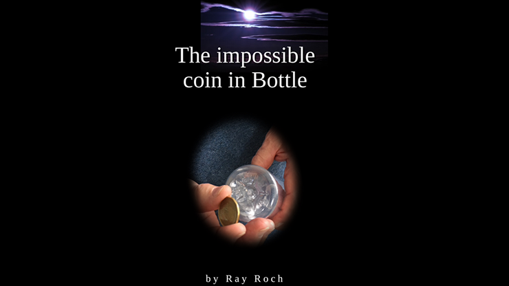 The Impossible Coin in Bottle by Ray Roch - ebook Ray Roch bei Deinparadies.ch